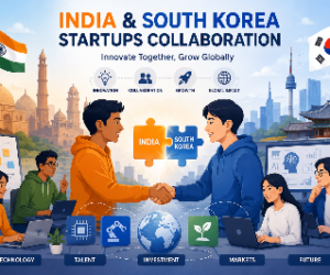 Korea–India Startup Ecosystem: Asia’s Innovation Powerhouse